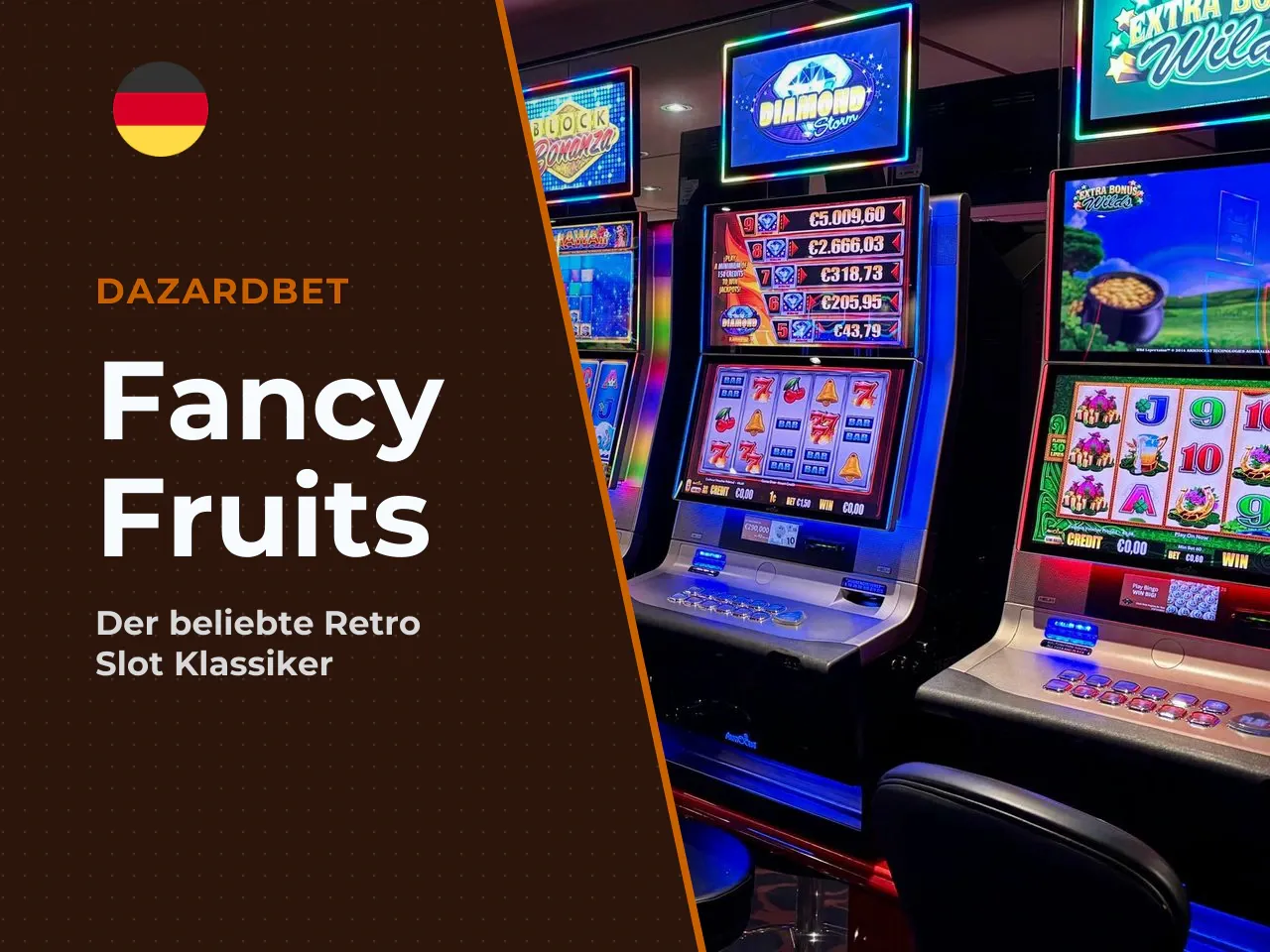 Fancy Fruits gehört zu den etabliertesten