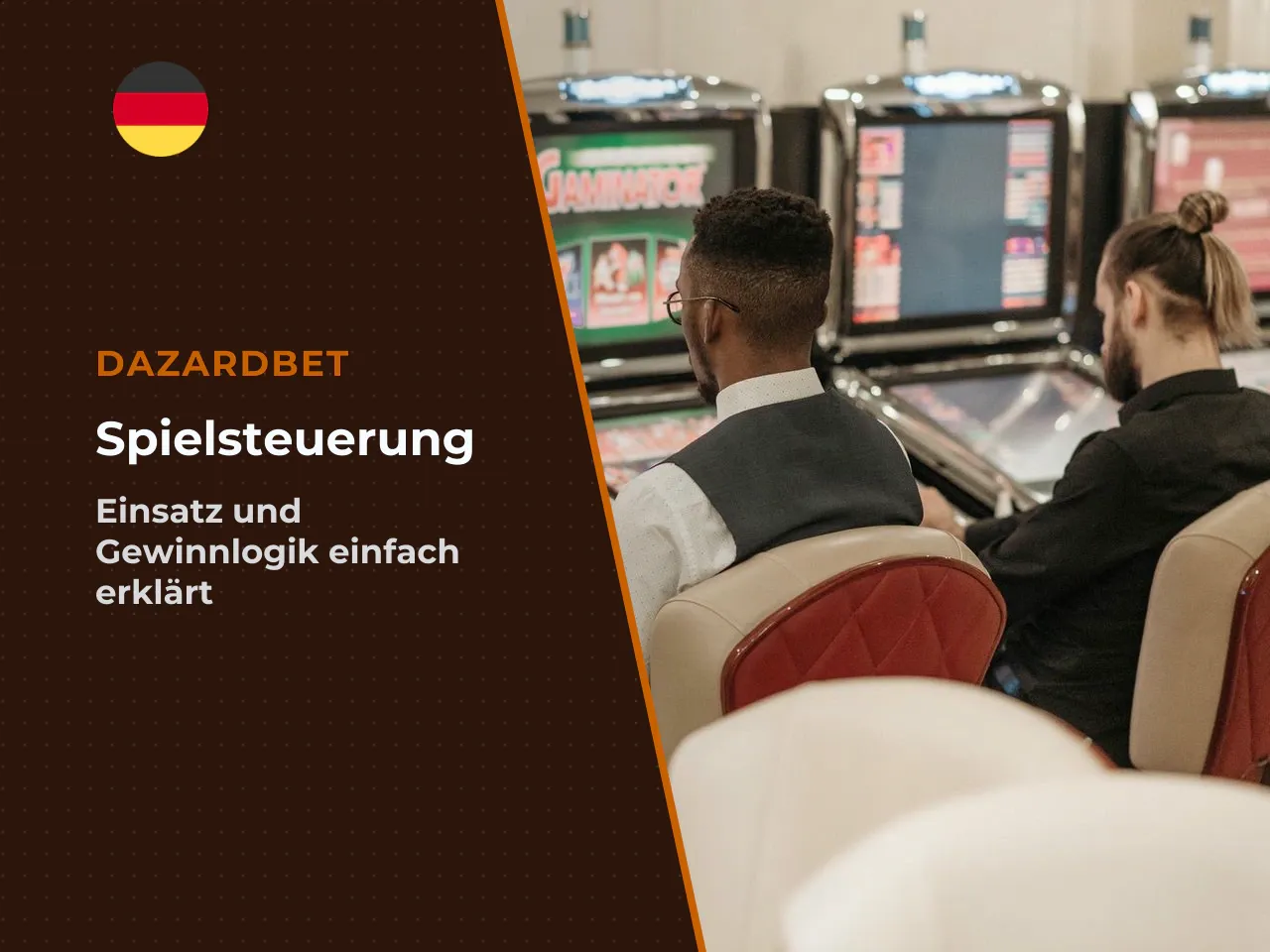 Einsatz, Steuerung und Gewinnlogik. Die Steuerung